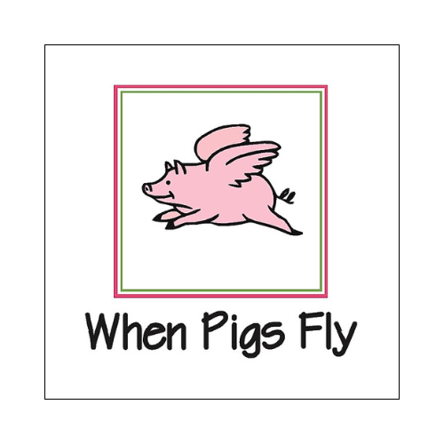 Pigs Fly